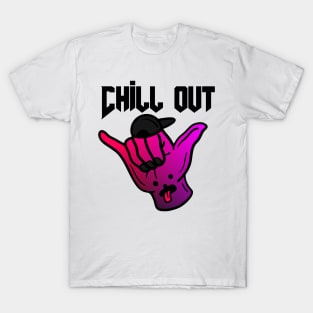 Chill out dude T-Shirt